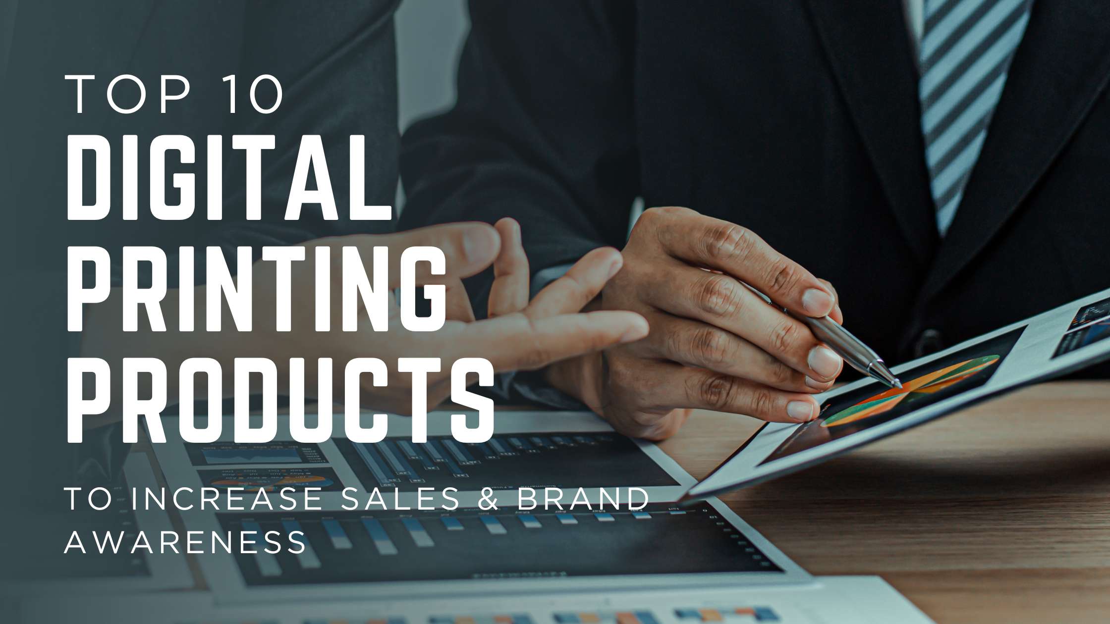 Top 10 Digital Printing Products to Increase Sales & Brand Awareness (2026 Guide)
